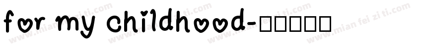for my childhood字体转换